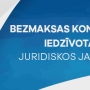KULDĪGAS NOVADA IEDZĪVOTĀJIEM PIEEJAMAS BEZMAKSAS KONSULTĀCIJAS JURIDISKOS JAUTĀJUMOS